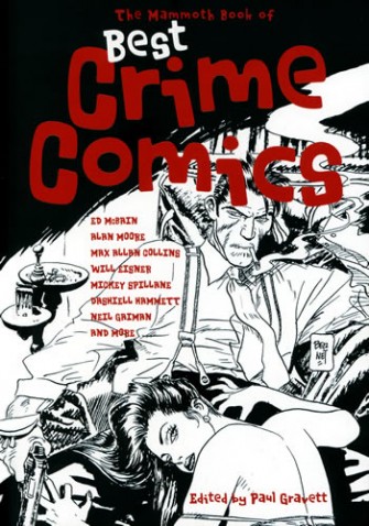 The Mammoth Book of Best Crime Comics, Various (Edited By Paul Gravett)